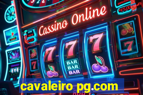 cavaleiro pg.com